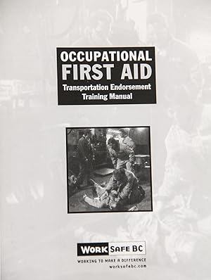 Seller image for OCCUPATIONAL FIRST AID-TRANSPORTATION ENDOSEMENT TRAINING MANUAL for sale by Mad Hatter Bookstore