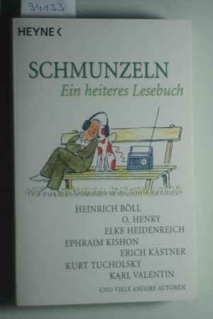 Schmunzeln: Ein heiteres Lesebuch