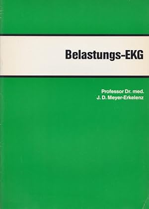 Seller image for Belastungs - EKG. Abteilung Innere Medizin I der mediz.Fakultt d. RWTH Aachen. for sale by Versandantiquariat Nussbaum