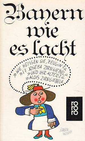 Bayern, wie es lacht : eine Sammlung bayerischen Humors. hrsg. von Richard Kerler. Mit Zeichn. vo...