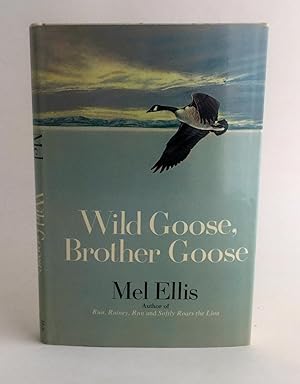Bild des Verkufers fr Wild Goose, Brother Goose zum Verkauf von Dusty Spine Rare Books