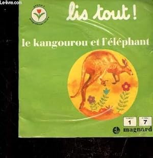 Bild des Verkufers fr LIS TOUT! LE KANGOUROU ET L'ELEPHANT - zum Verkauf von Le-Livre