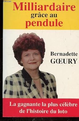 Seller image for MILLIARDAIRE GRACE AU PENDULE - for sale by Le-Livre