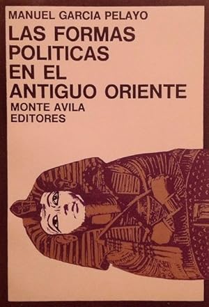 Seller image for Las formas polticas en el antiguo oriente. for sale by Girol Books Inc.