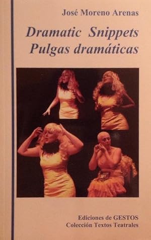 Imagen del vendedor de Dramatic Snippets / Pulgas dramticas (Bilingual Anthology). a la venta por Girol Books Inc.