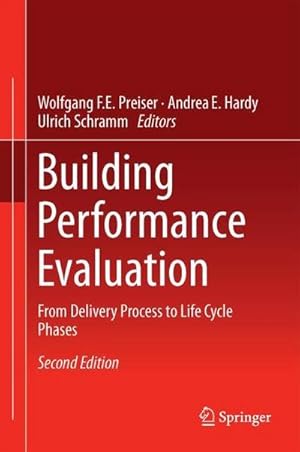 Bild des Verkufers fr Building Performance Evaluation : From Delivery Process to Life Cycle Phases zum Verkauf von AHA-BUCH GmbH