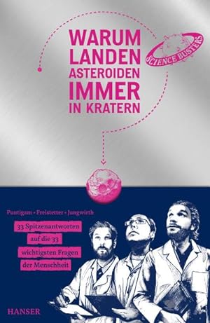 Seller image for Warum landen Asteroiden immer in Kratern? : 33 Spitzenantworten auf die 33 wichtigsten Fragen der Menschheit for sale by AHA-BUCH GmbH