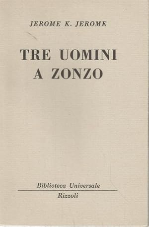 Seller image for Tre uomini a zonzo. for sale by FIRENZELIBRI SRL