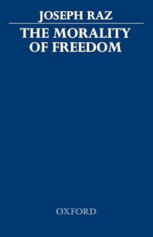 Imagen del vendedor de The Morality of Freedom a la venta por BuchWeltWeit Ludwig Meier e.K.