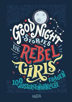 Seller image for Good Night Stories for Rebel Girls for sale by BuchWeltWeit Ludwig Meier e.K.
