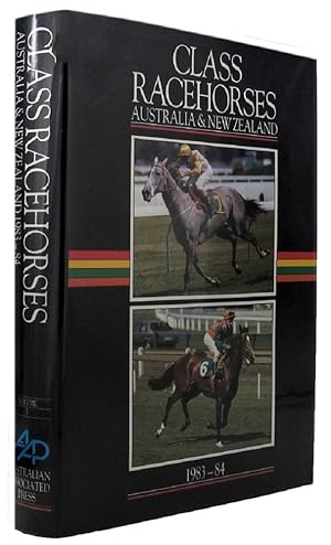 CLASS RACEHORSES OF AUSTRALIA & NEW ZEALAND 1983-84. Volume 1