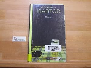 Seller image for Isartod : Roman. for sale by Antiquariat im Kaiserviertel | Wimbauer Buchversand