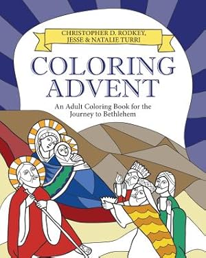 Image du vendeur pour Coloring Advent: An Adult Coloring Book for the Journey to Bethlehem (Paperback or Softback) mis en vente par BargainBookStores