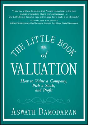 Bild des Verkufers fr The Little Book of Valuation: How to Value a Company, Pick a Stock, and Profit (Hardback or Cased Book) zum Verkauf von BargainBookStores