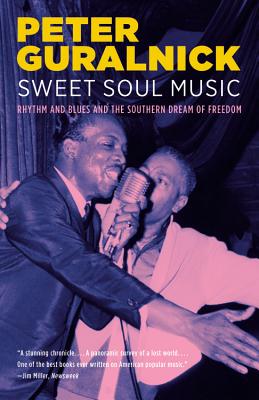 Seller image for Sweet Soul Music: Rhythm and Blues and the Southern Dream of Freedom (Paperback or Softback) for sale by BargainBookStores