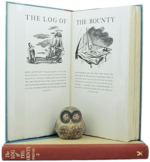 THE LOG OF THE BOUNTY. Being Lieutenant William Bligh's Log of the Proceedings of His Majesty's A...