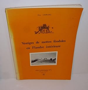 Vestiges de mottes féodales en Flandre intérieure. Atlas archéologie N°1 APAR. Lille. 1976.