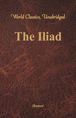 Imagen del vendedor de The Iliad (World Classics, Unabridged) (Paperback or Softback) a la venta por BargainBookStores
