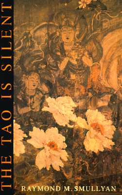 Seller image for The Tao Is Silent (Paperback or Softback) for sale by BargainBookStores