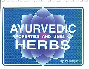 Ayurvedic Properties and Uses of Herbs