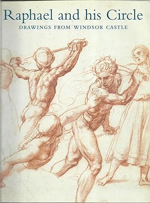 Seller image for Raphael and His Circle: Drawings from Windsor Castle for sale by Eve's Book Garden