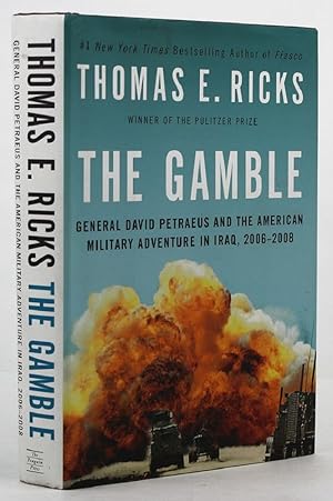 Seller image for THE GAMBLE: General David Petraeus and the American military adventure in Iraq, 2006-2008 for sale by Kay Craddock - Antiquarian Bookseller