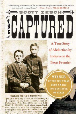 Seller image for The Captured: A True Story of Abduction by Indians on the Texas Frontier (Paperback or Softback) for sale by BargainBookStores