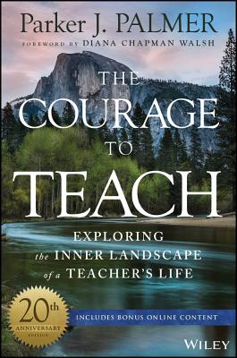 Seller image for The Courage to Teach: Exploring the Inner Landscape of a Teacher's Life (Hardback or Cased Book) for sale by BargainBookStores