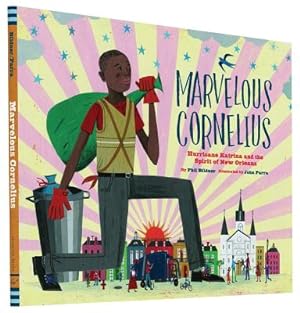 Seller image for Marvelous Cornelius: Hurricane Katrina and the Spirit of New Orleans (Hardback or Cased Book) for sale by BargainBookStores