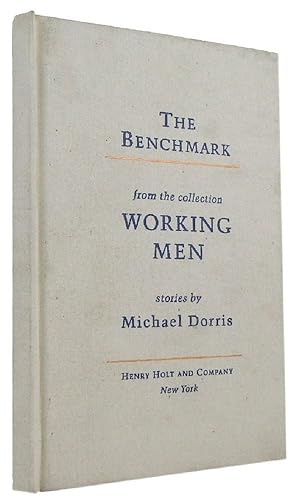 Seller image for THE BENCHMARK: from the collection Working Men. Stories by Michael Dorris for sale by Kay Craddock - Antiquarian Bookseller