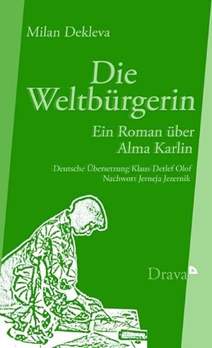 Image du vendeur pour Die Weltbrgerin : Ein Roman ber Alma Karlin mis en vente par AHA-BUCH GmbH