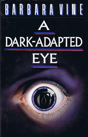 Seller image for A DARK-ADAPTED EYE for sale by Kay Craddock - Antiquarian Bookseller