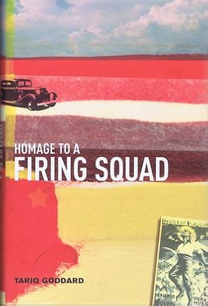 Seller image for HOMAGE TO A FIRING SQUAD for sale by Kay Craddock - Antiquarian Bookseller