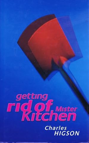 Seller image for GETTING RID OF MISTER KITCHEN for sale by Kay Craddock - Antiquarian Bookseller