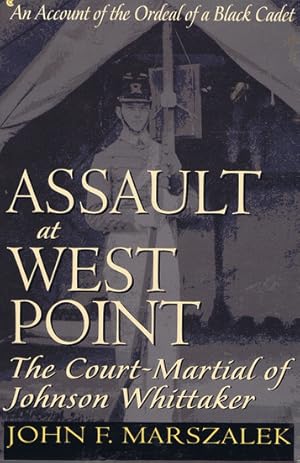 Immagine del venditore per ASSAULT AT WEST POINT: The Court-Martial of Johnson Whittaker venduto da Kay Craddock - Antiquarian Bookseller