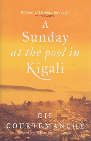 Seller image for A SUNDAY AT THE POOL IN KIGALI for sale by Kay Craddock - Antiquarian Bookseller