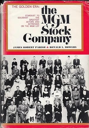 Bild des Verkufers fr The MGM stock company: the golden era / James Robert Parish, Ronald L. Bowers zum Verkauf von Licus Media