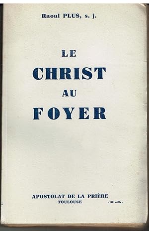 Seller image for Le christ au foyer mditations pour les personnes maries for sale by Librairie l'Aspidistra