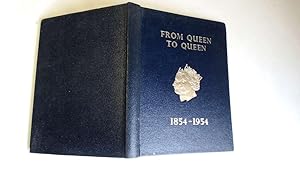 Image du vendeur pour FROM QUEEN TO QUEEN -The Centenary story of the Temperance Permanent Buiding Society 1854-1954 mis en vente par Goldstone Rare Books