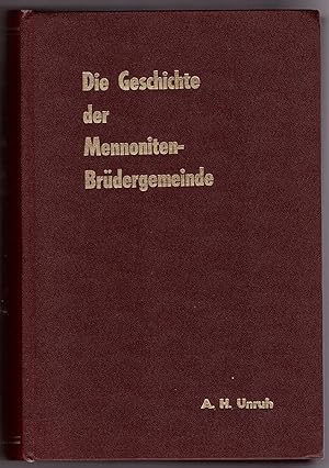 Die Geschichte Der Mennoniten-Bruedergemeinde 1860-1954