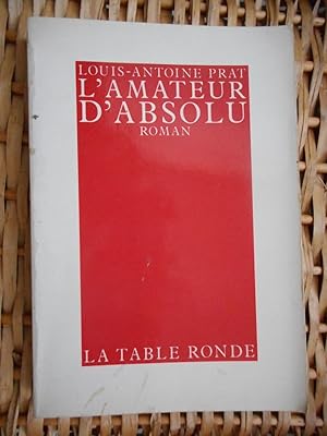 Seller image for L'amateur d'absolu for sale by Frederic Delbos