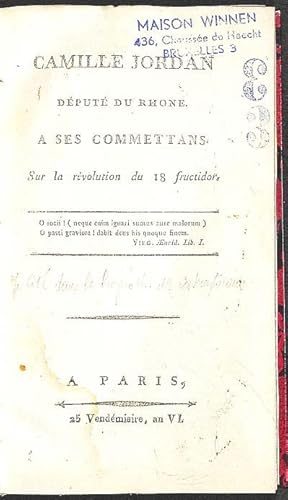 Camille Jordan, député du Rhône, à ses commettans, sur la révolution du 18 fructidor.