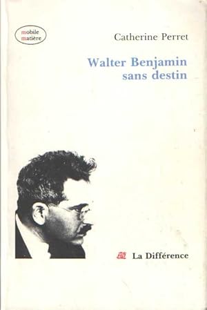 Image du vendeur pour Walter Benjamin sans destin mis en vente par Bij tij en ontij ...