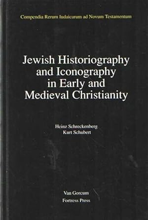 Seller image for Jewish Historiography and Iconography in Early and Medieval Christianity. I: Josephus in Early Christian Literature and Medieval Christian Art. II: Jewish Pictorial Traditions in Early Christian Art. With an Introduction by David Flusser for sale by Bij tij en ontij ...