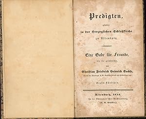 Bild des Verkufers fr Predigten, gehalten in der Herzoglichen Schlokirche zu Altenburg.;",Eine Gabe fr Freunde; Erstes Bndchen," zum Verkauf von Antiquariat Kastanienhof