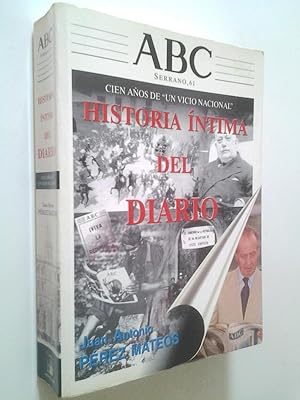 Bild des Verkufers fr ABC. Serrano, 61. Historia ntima del diario. Cien aos de un vicio nacional zum Verkauf von MAUTALOS LIBRERA