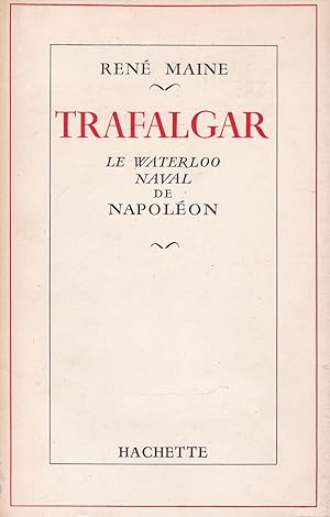 Seller image for Trafalgar. Le Waterloo naval de Napolon for sale by Pare Yannick
