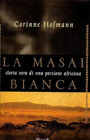 Immagine del venditore per LA MASAI BIANCA. Storia vera di una passione africana. venduto da Laboratorio del libro