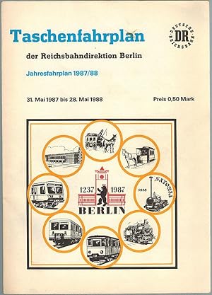 Imagen del vendedor de Taschenfahrplan der Reichsbahndirektion Berlin. Jahresfahrplan 1987/88, 31. Mai 1987 bis 28. Mai 1988. a la venta por Antiquariat Fluck