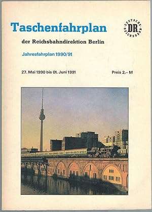 Imagen del vendedor de Taschenfahrplan der Reichsbahndirektion Berlin. Jahresfahrplan 1990/91, 27. Mai 1990 bis 1. Juni 1991. a la venta por Antiquariat Fluck